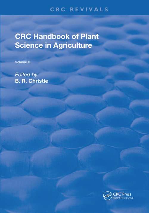 Book cover of CRC Handbook of Plant Science in Agriculture (Routledge Revivals #2)