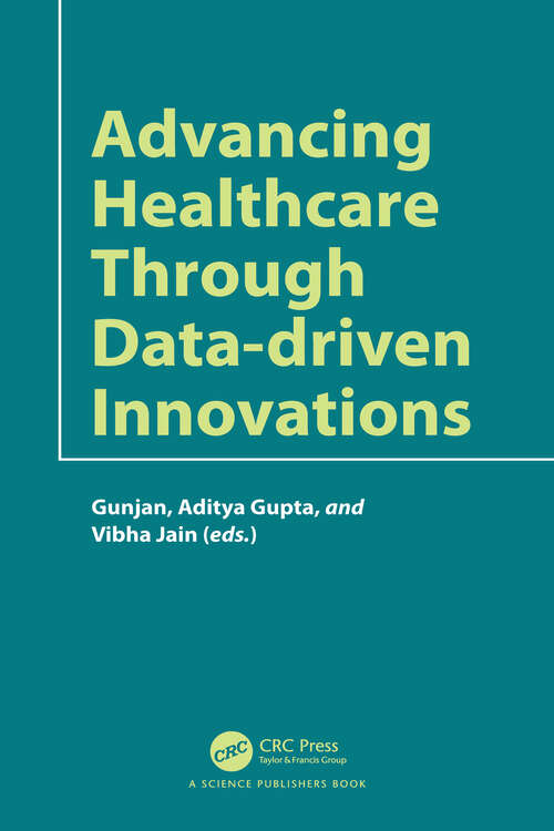 Book cover of Advancing Healthcare through Data-driven Innovations