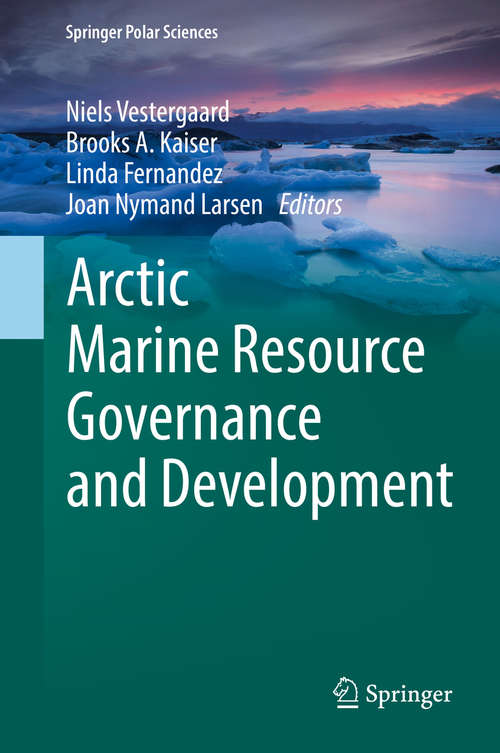 Book cover of Arctic Marine Resource Governance and Development (Springer Polar Sciences)