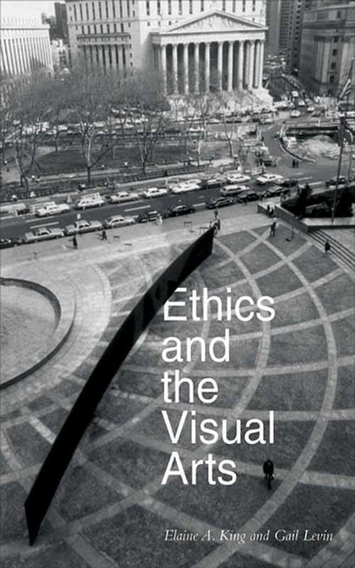 Book cover of Ethics and the Visual Arts