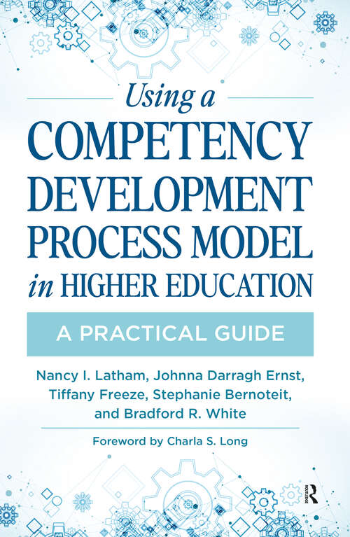 Book cover of Using a Competency Development Process Model in Higher Education: A Practical Guide