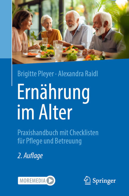 Book cover of Ernährung im Alter: Praxishandbuch mit Checklisten für Pflege und Betreuung (2. Auflage 2024)