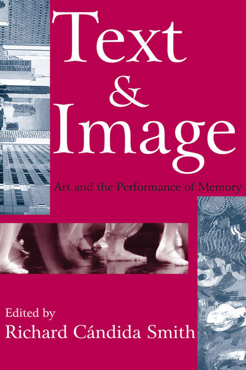 Book cover of Text and Image: Art and the Performance of Memory