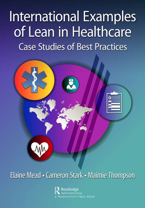 Book cover of International Examples of Lean in Healthcare: Case Studies of Best Practices