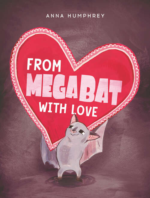 Book cover of From Megabat with Love (Megabat)