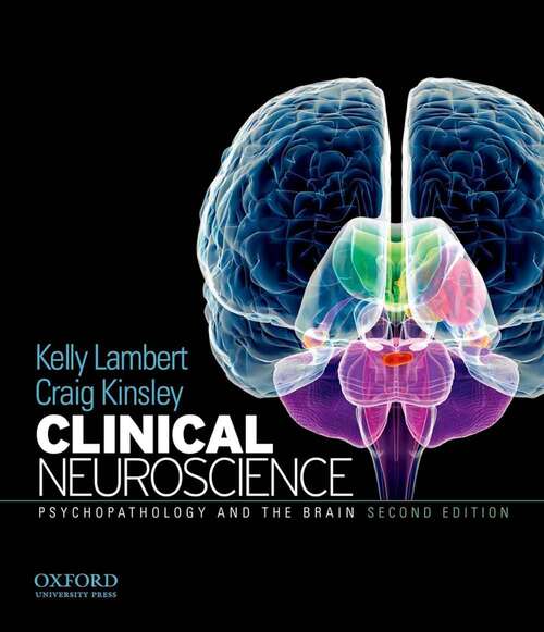 Book cover of Clinical Neuroscience: Psychopathology And The Brain (2)