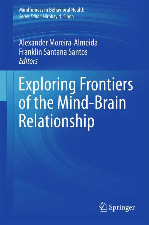 Book cover of Exploring Frontiers of the Mind-Brain Relationship