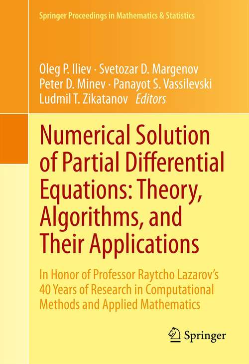 Book cover of Numerical Solution of Partial Differential Equations: In Honor of Professor Raytcho Lazarov's 40 Years of Research in Computational Methods and Applied Mathematics