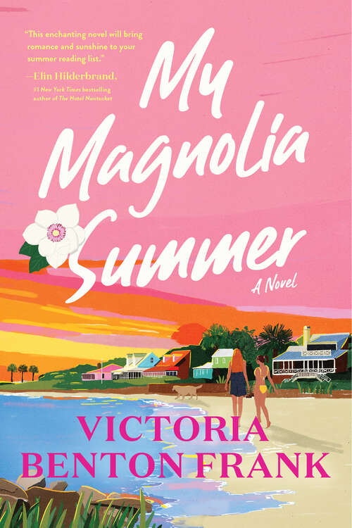 Book cover of My Magnolia Summer: A Novel