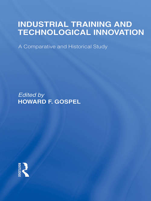 Book cover of Industrial Training and Technological  Innovation: A Comparative and Historical Study (Routledge Library Editions: Japan)