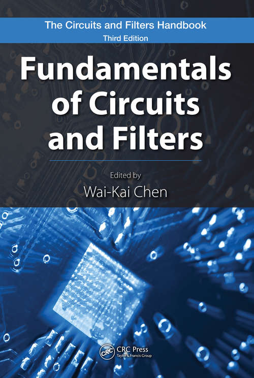 Book cover of Fundamentals of Circuits and Filters (3) (The Circuits and Filters Handbook, 3rd Edition)