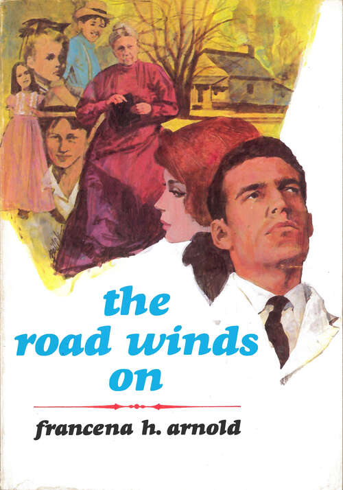 Book cover of The Road Winds On (Digital Original)