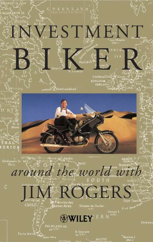 Book cover of Investment Biker: Around The World With Jim Rogers (2)