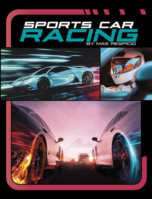 Book cover of Sports Car Racing (Powerful Sports Cars Ser.)