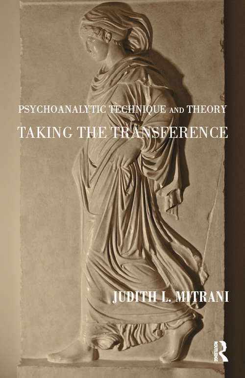 Book cover of Psychoanalytic Technique and Theory: Taking the Transference