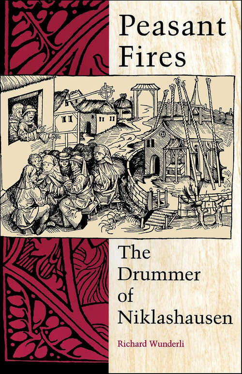 Book cover of Peasant Fires: The Drummer of Niklashausen