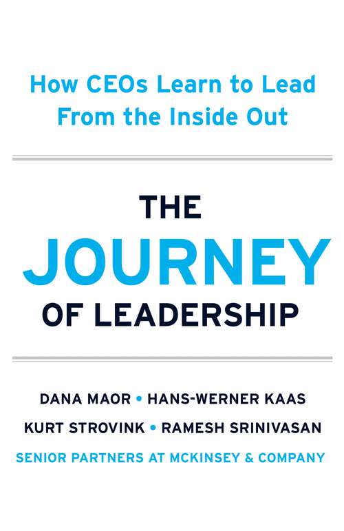 Book cover of The Journey of Leadership: How CEOs Learn to Lead from the Inside Out