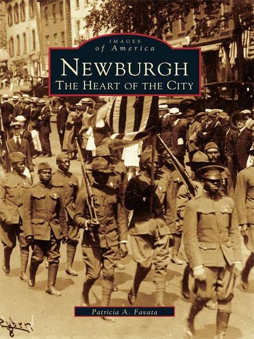 Book cover of Newburgh: The Heart of the City
