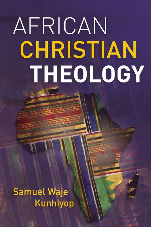 Book cover of African Christian Theology (Hippo Ser.)