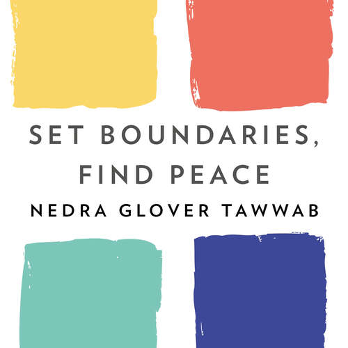 Book cover of Set Boundaries, Find Peace: A Guide to Reclaiming Yourself