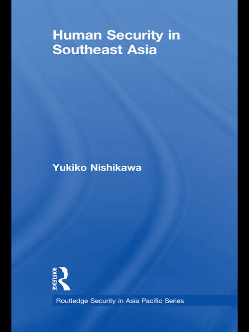 Book cover of Human Security in Southeast Asia (Routledge Security in Asia Pacific Series)