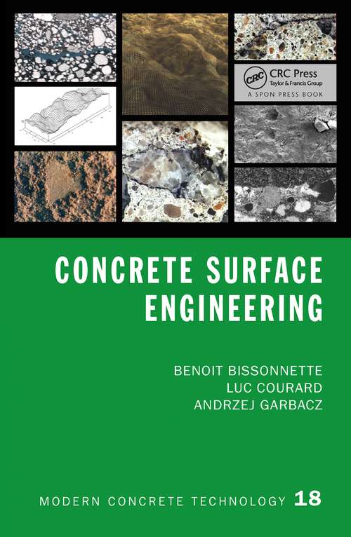 Book cover of Concrete Surface Engineering (Modern Concrete Technology)