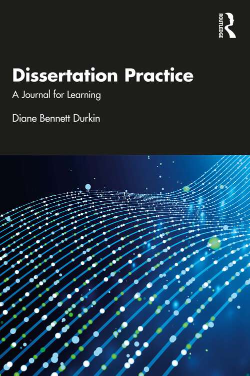 Book cover of Dissertation Practice: A Journal for Learning