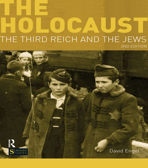Book cover of The Holocaust: The Third Reich and the Jews