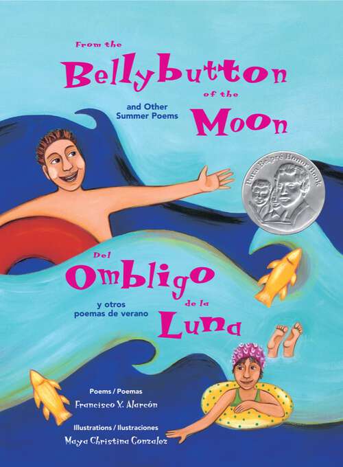 Book cover of From the Bellybutton of the Moon and Other Summer Poems: Del ombligo de la luna y otros poemas de verano (Cycle of Seasons)