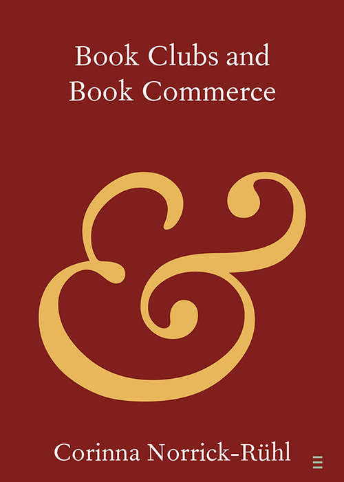 Book cover of Book Clubs and Book Commerce: Volume 1 (Elements in Publishing and Book Culture)