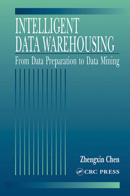 Book cover of Intelligent Data Warehousing: From Data Preparation to Data Mining