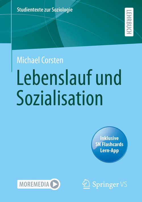 Book cover of Lebenslauf und Sozialisation (1. Aufl. 2020) (Studientexte zur Soziologie)