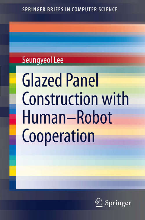 Book cover of Glazed Panel Construction with Human-Robot Cooperation