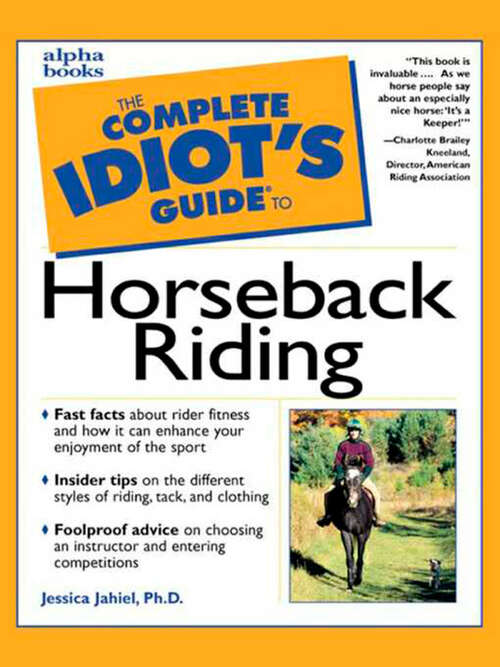 Book cover of The Complete Idiot's Guide to Horseback Riding