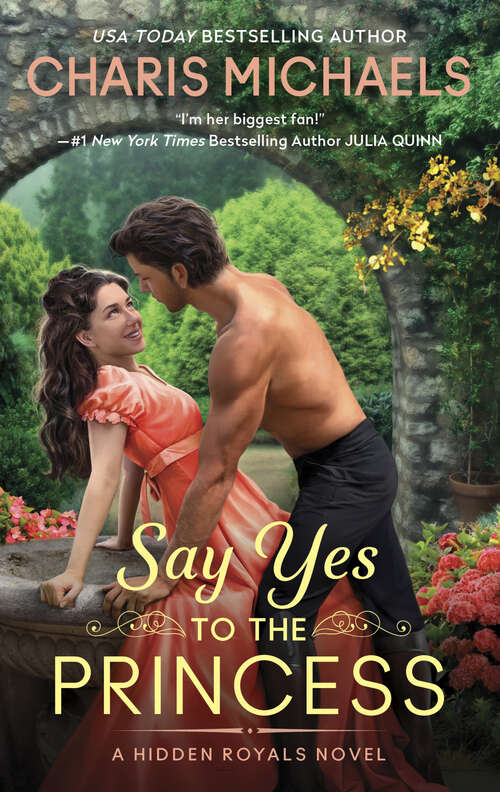 Book cover of Say Yes to the Princess: A Novel (Hidden Royals #1)