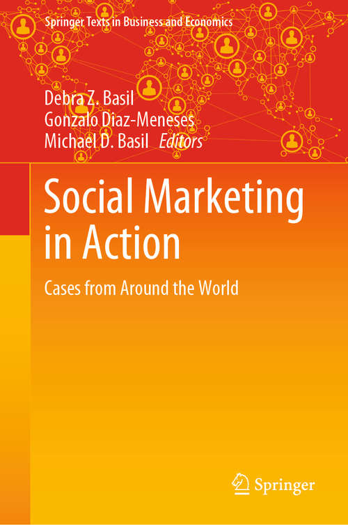 Book cover of Social Marketing in Action: Cases from Around the World (1st ed. 2019) (Springer Texts in Business and Economics)