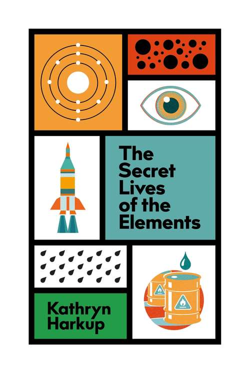 Book cover of The Secret Lives of the Elements