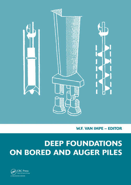 Book cover of Deep Foundations on Bored and Auger Piles - BAP V: 5th International Symposium on Deep Foundations on Bored and Auger Piles (BAP V), 8-10 September 2008, Ghent, Belgium, Book + CD-ROM