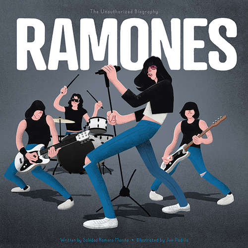 Book cover of Ramones: The Unauthorized Biography (Band Bios)