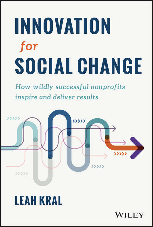 Book cover of Innovation for Social Change: How Wildly Successful Nonprofits Inspire and Deliver Results