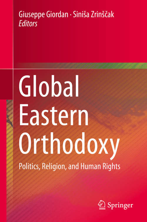 Book cover of Global Eastern Orthodoxy: Politics, Religion, and Human Rights (1st ed. 2020)