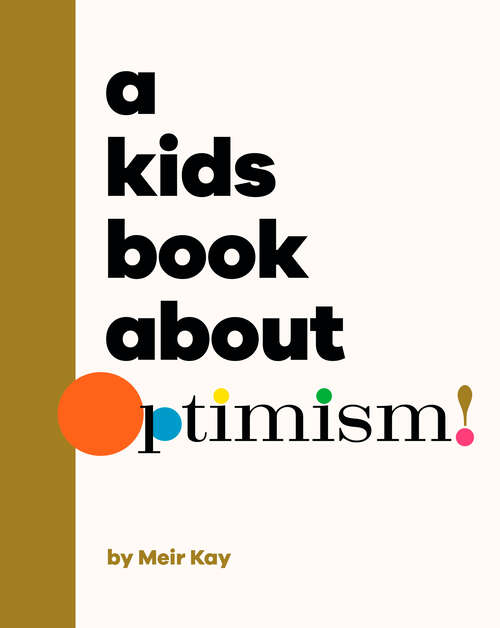 Book cover of Kids Book About Optimism, A (A Kids Book)