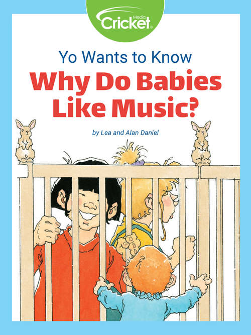 Book cover of Yo Wants to Know: Why Do Babies Like Music?