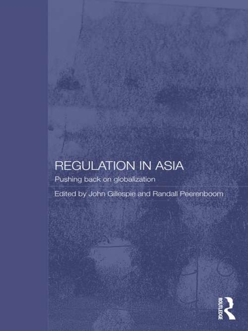 Book cover of Regulation in Asia: Pushing Back on Globalization