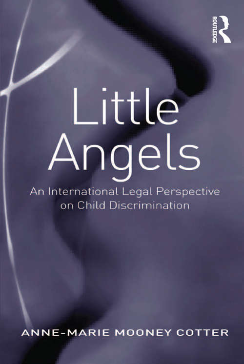 Book cover of Little Angels: An International Legal Perspective on Child Discrimination