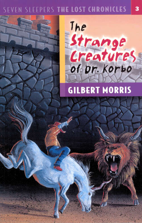 Book cover of The Strange Creatures of Dr. Korbo (New Edition) (Seven Sleepers: The Lost Chronicles #3)