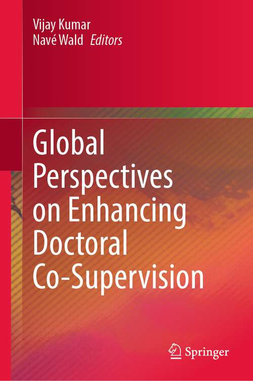 Book cover of Global Perspectives on Enhancing Doctoral Co-Supervision (2024)