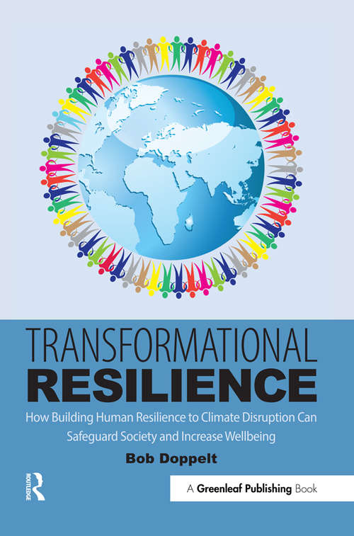 Book cover of Transformational Resilience: How Building Human Resilience to Climate Disruption Can Safeguard Society and Increase Wellbeing