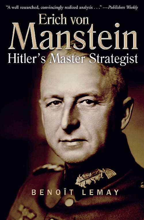 Book cover of Erich von Manstein: Hitler's Master Strategist