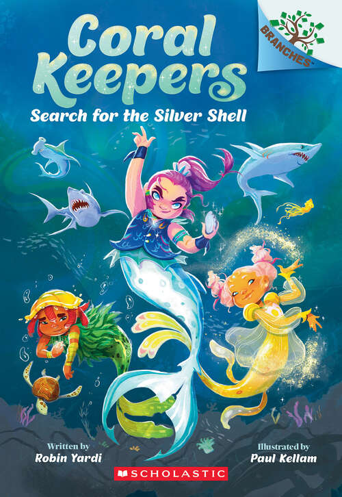 Book cover of Search for the Silver Shell: A Branches Book (Coral Keepers)